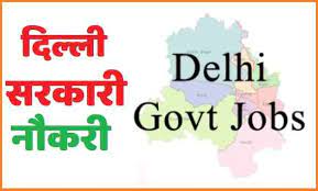 delhi govt jobs 2024 