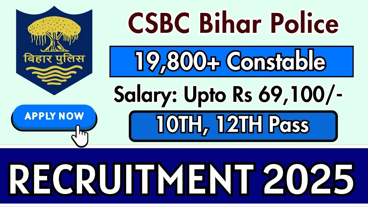 csbc-bihar-police-constable-recruitment-2025-apply-online-for-19838-posts