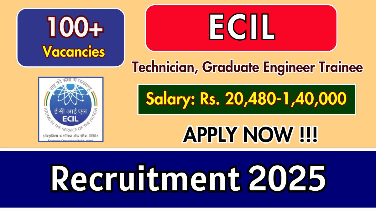 ecil-recruitment-2025-apply-online-for-125-technician-graduate-engineer-trainee-posts-